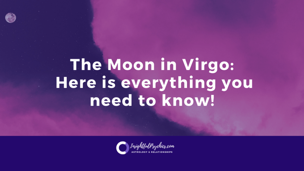 What does it mean to have the Moon in Virgo?