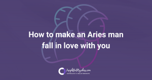 How to make an Aries man fall in love