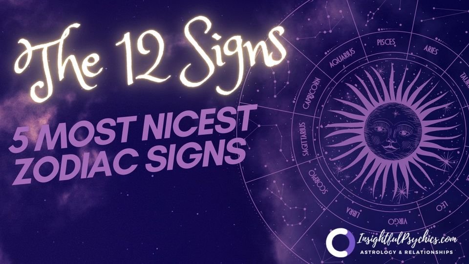 what is the nicest zodiac sign
